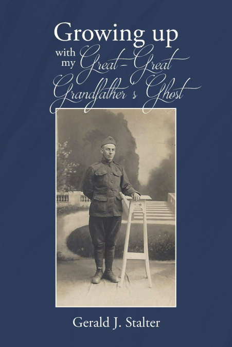 Growing up with my Great-Great Grandfather’s ghost