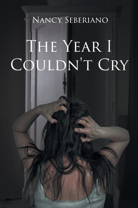 The Year I Couldn’t Cry