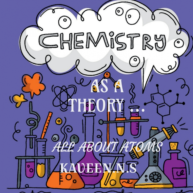 CHEMISTRY AS A THEORY...