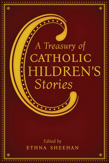 A Treasury of Catholic Children’s Stories