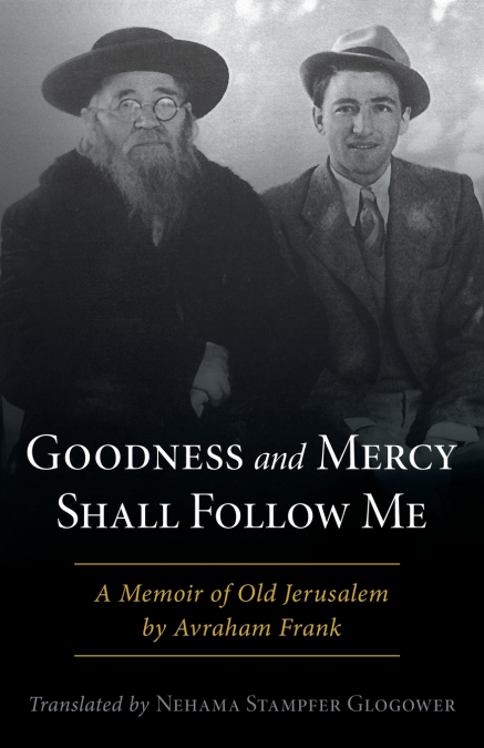 Goodness and Mercy Shall Follow Me