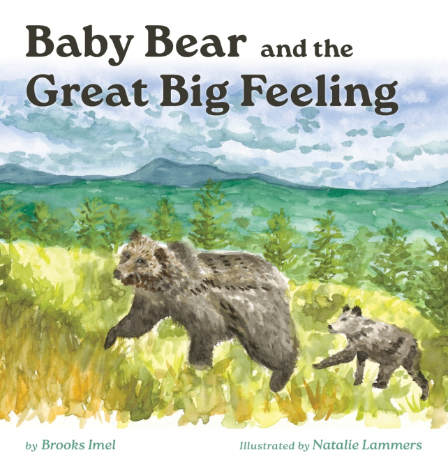 Baby Bear and the Great Big Feeling