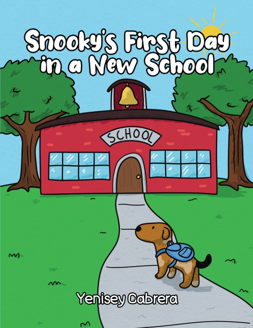 Snooky’s First Day in a New School