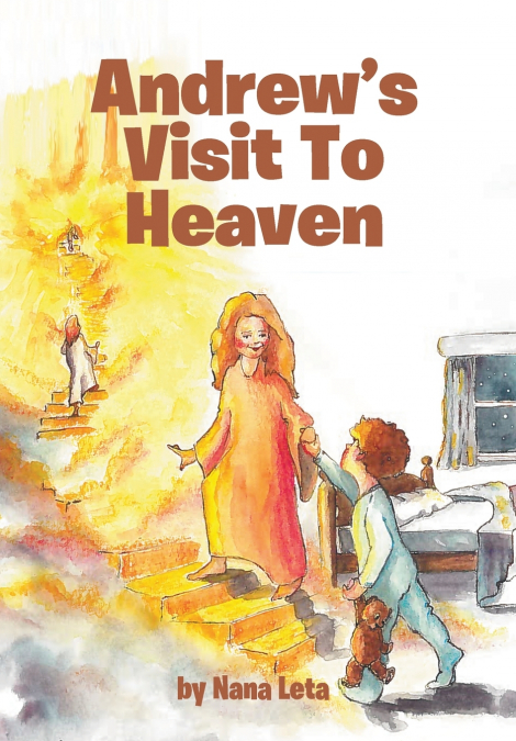 Andrew’s Visit To Heaven