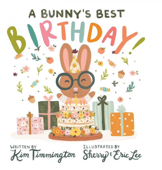 A Bunny’s Best Birthday!