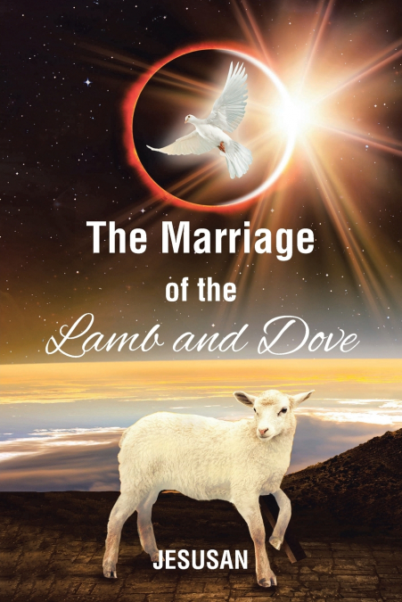 The Marriage of the Lamb and Dove
