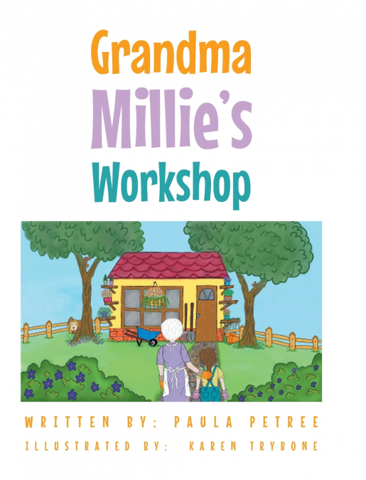 Grandma Millie’s Workshop