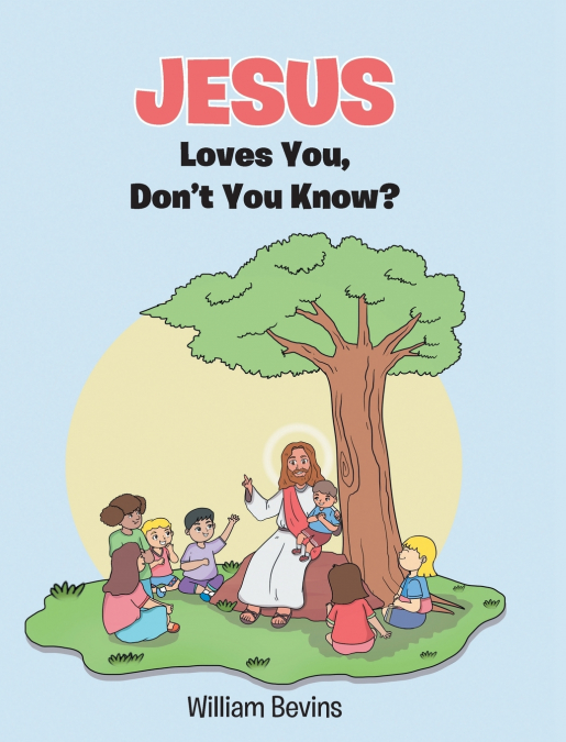 Jesus Loves You, Don’t You Know?
