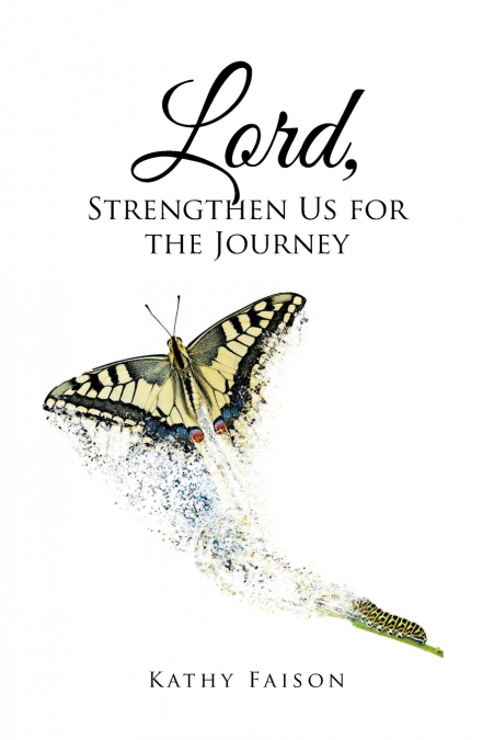 Lord, Strengthen Us for the Journey