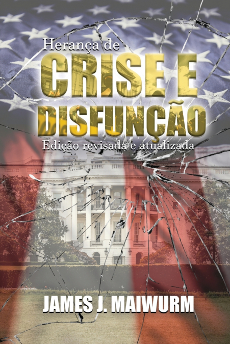 Herança De Crise E Disfuncāo