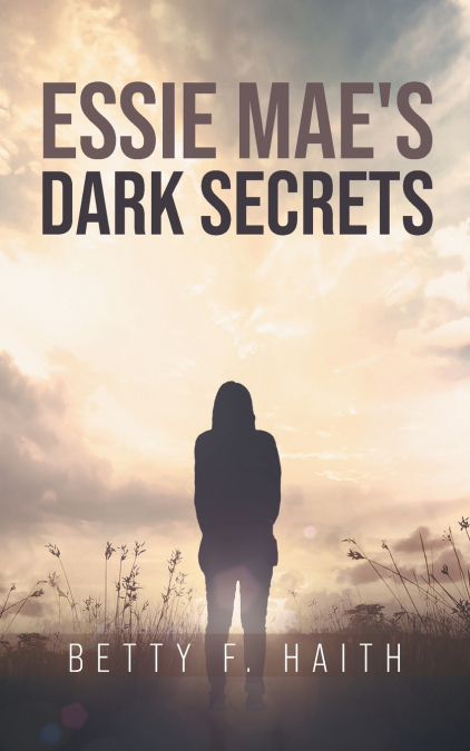 Essie Mae’s Dark Secrets