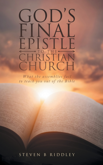 GOD’S FINAL EPISTLE TO THE CHRISTIAN CHURCH