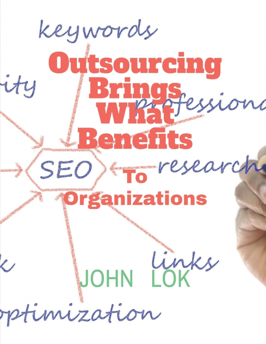Outsourcing Brings What Benefits