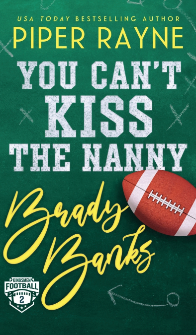 You Can’t Kiss the Nanny, Brady Banks (Hardcover)