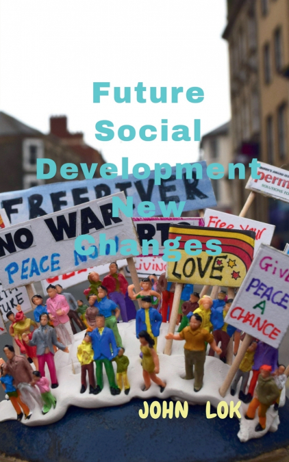 Future Social Development New Changes