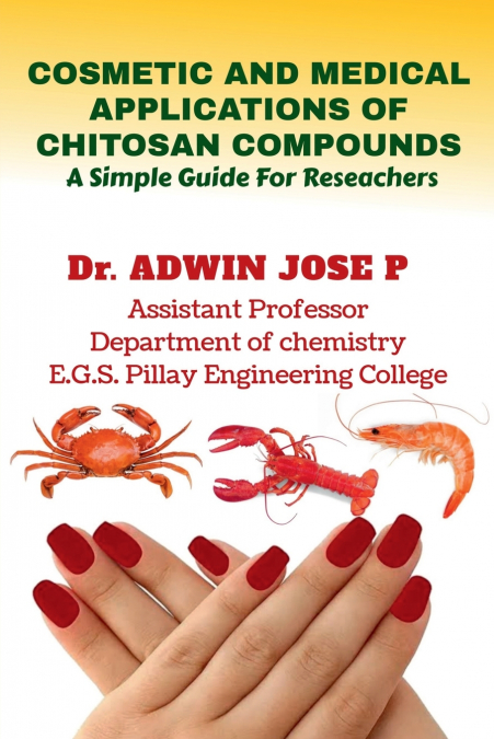 COSMETIC AND MEDICAL APPLICATIONS OF CHITOSAN COMPOUNDS
