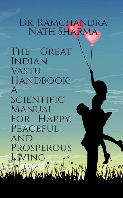 The Great Indian Vastu Handbook