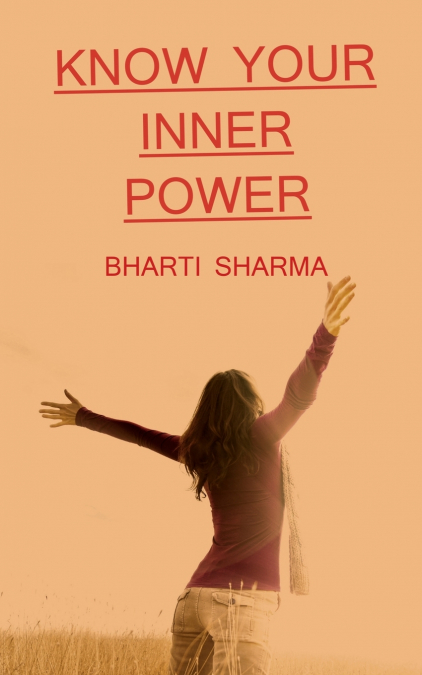 KNOW YOUR INNER POWER / अंतरशक्ति को पहचाने