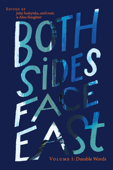 Both Sides Face East. Volume 1