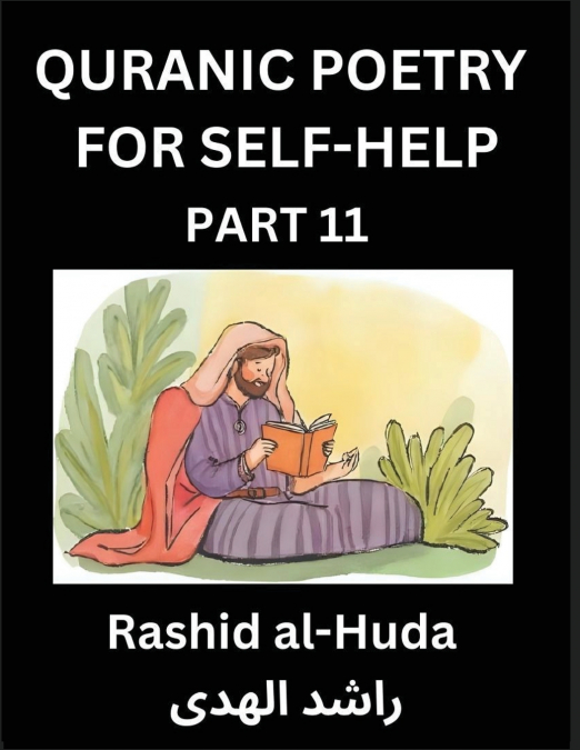Quranic Poetry for Self-help (Part 11)- The Divine Path to Self-Discovery, Poetic Reflections from the Quran for Soul Illumination Souls, Navigating Life’s Journey with Spiritual Growth Wisdom Lessons