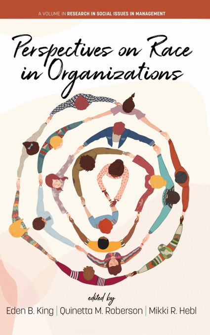 Perspectives on Race  in Organizations