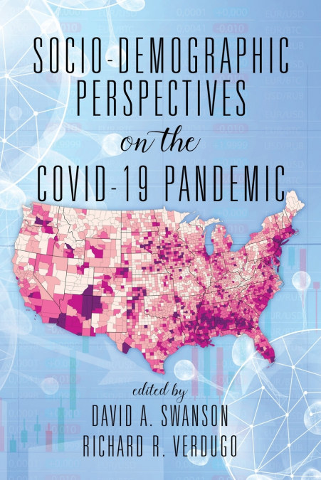 Socio-Demographic Perspectives on the COVID-19 Pandemic