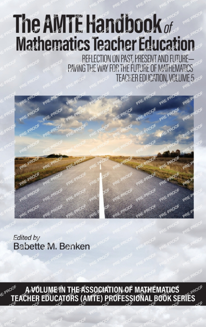 The AMTE Handbook of Mathematics Teacher Education