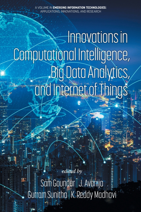 Innovations in Computational Intelligence, Big Data Analytics, and Internet of Things