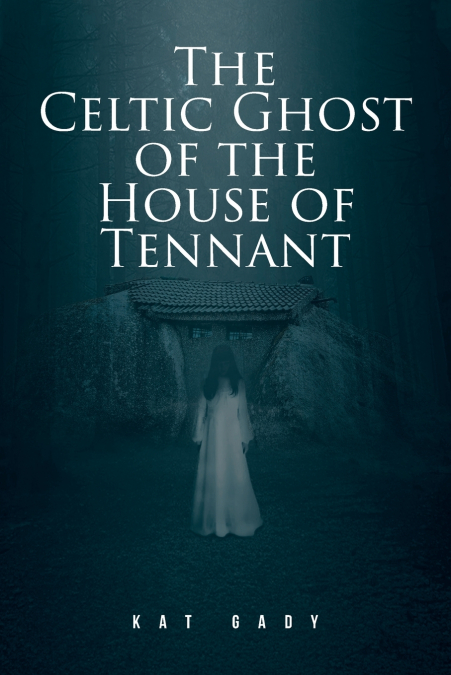 The Celtic Ghost of the House of Tennant