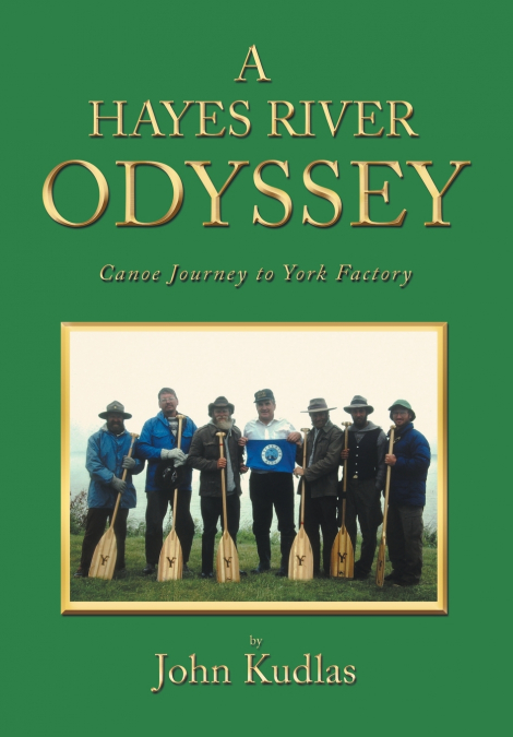 A HAYES RIVER ODYSSEY