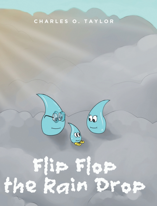 Flip Flop the Rain Drop