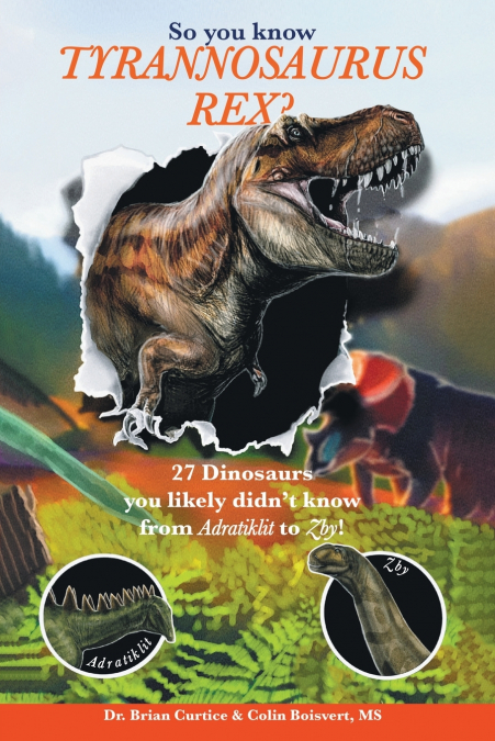 So you know Tyrannosaurus rex?