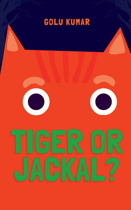 TIGER OR JACKAL?