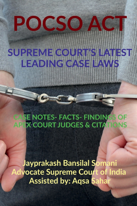POCSO ACT- SUPREME COURT’S LATEST LEADING CASE LAWS