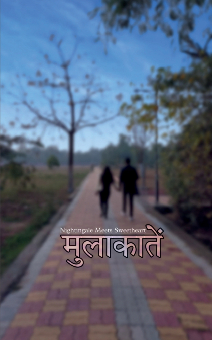 Mulakatein - Nightingale meets Sweetheart / मुलाकातें