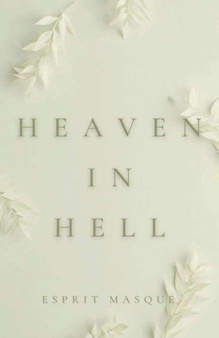 HEAVEN IN HELL