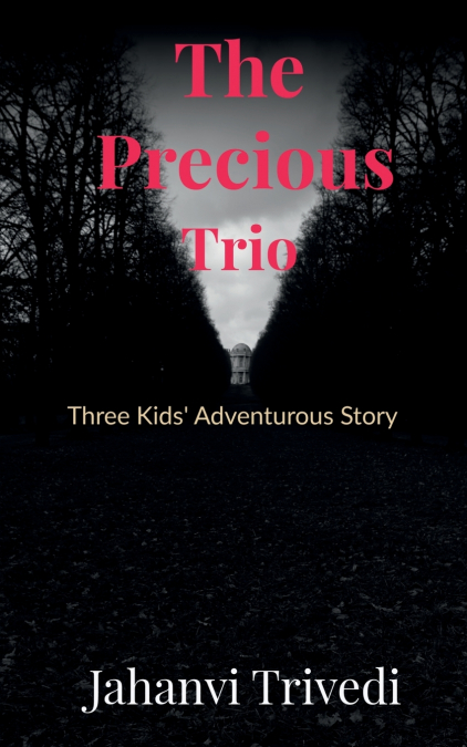 The Precious Trio