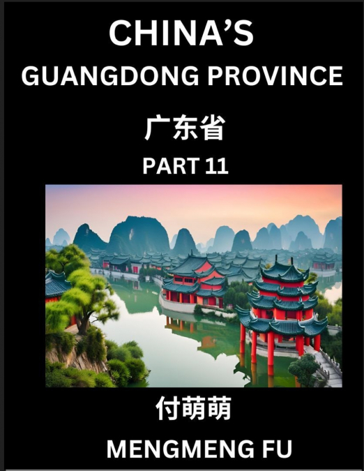 China’s Guangdong Province (Part 11)- Learn Chinese Characters, Words, Phrases with Chinese Names, Surnames and Geography