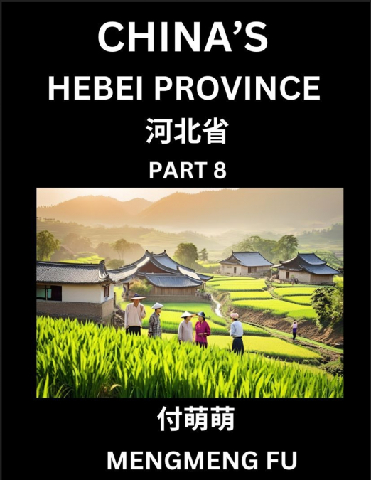 China’s Hebei Province (Part 8)- Learn Chinese Characters, Words, Phrases with Chinese Names, Surnames and Geography