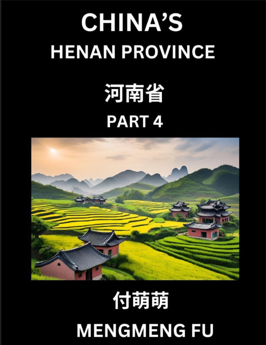 China’s Henan Province (Part 4)- Learn Chinese Characters, Words, Phrases with Chinese Names, Surnames and Geography