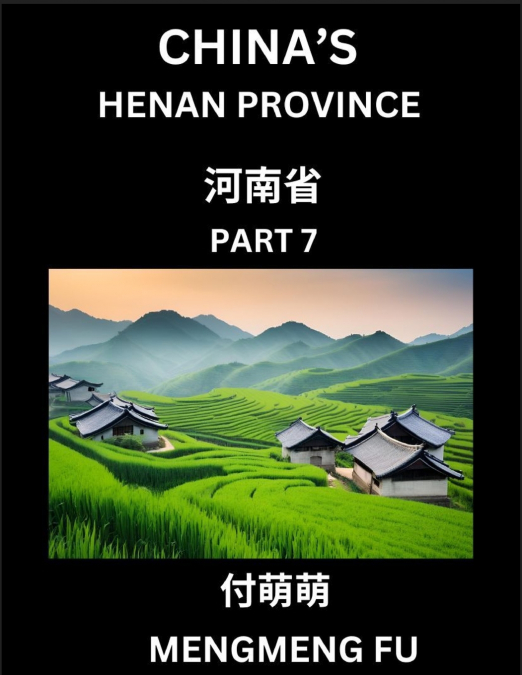 China’s Henan Province (Part 7)- Learn Chinese Characters, Words, Phrases with Chinese Names, Surnames and Geography