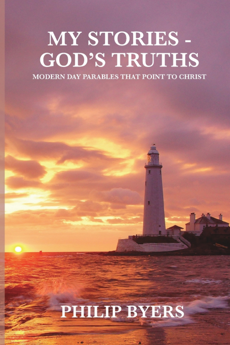 My Stories - God’s Truths
