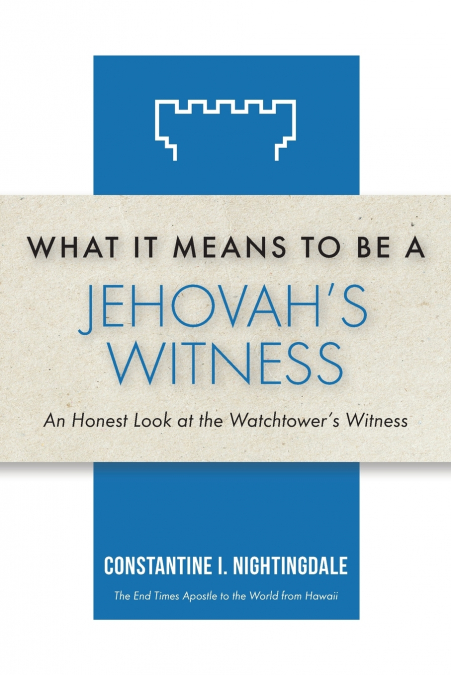 What It Means to Be a Jehovah’s Witness