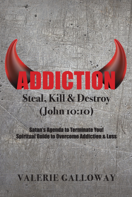 Addiction Steal, Kill & Destroy