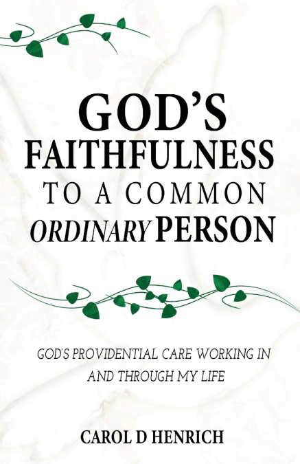 God’s Faithfulness to a Common Ordinary Person
