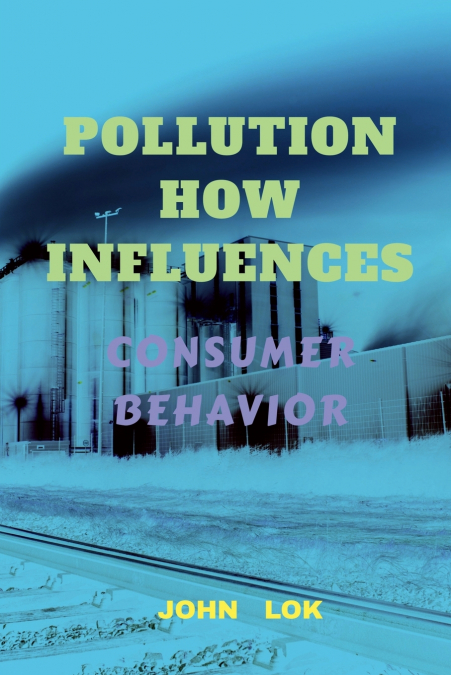 POLLUTION HOW INFLUENCES