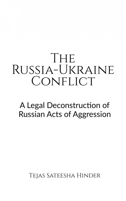 The Russia-Ukraine Conflict