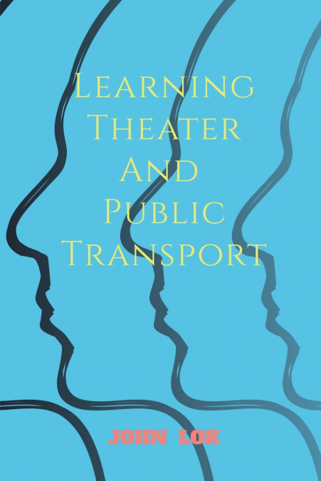 Learning Theater And Public Transport