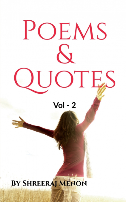 Poems and Quotes Vol -2
