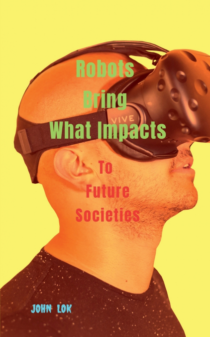Robots Bring What Impacts